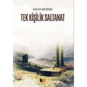 Tek Kişilik Saltanat